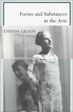 Forms and Substances in the Arts (French Literature Series (Normal, Ill.).)
