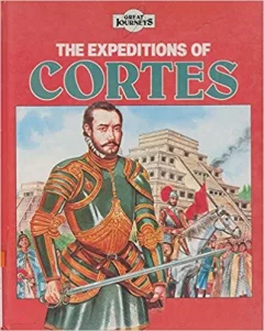 The expeditions of Cortés