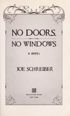 No doors, no windows