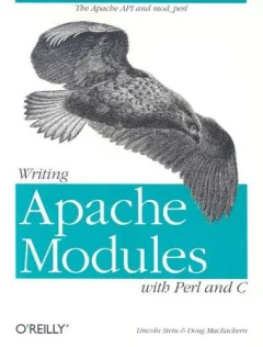 Writing Apache modules with Perl and C