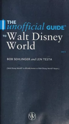 The unofficial guide to Walt Disney World 2011