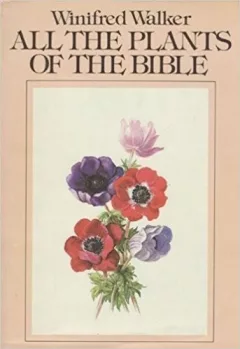 All the plants of the Bible