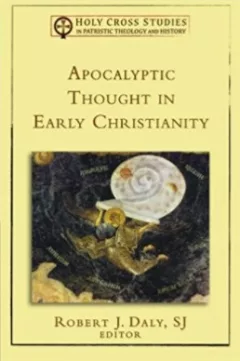 Apocalyptic thought in early Christianity