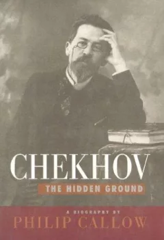 Chekhov, the hidden ground