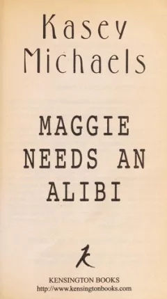 Maggie needs an alibi