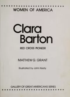 Clara Barton, Red Cross pioneer