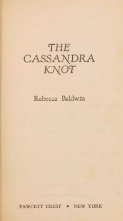 The Cassandra knot