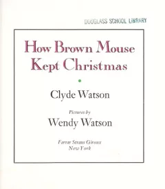 How brown mouse kept Christmas