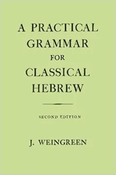 A practical grammar for classical Hebrew.