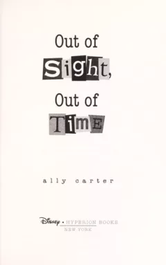 Out of Sight, Out of Time (Gallagher Girls #5)