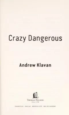 Crazy dangerous