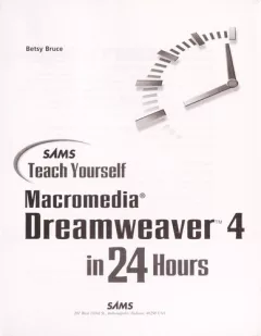 Sams teach yourself Macromedia Dreamweaver 4 in 24 hours