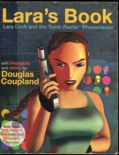 Lara's Book: Lara Croft and the Tomb Raider Phenomenon