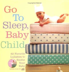 Go to Sleep, Baby Child