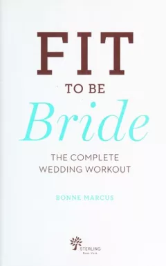 Fit to be bride