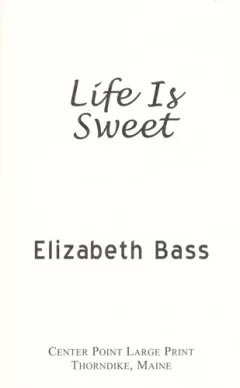 Life is sweet
