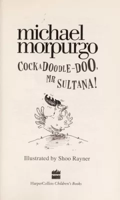 Cockadoodle-doo, Mr Sultana!