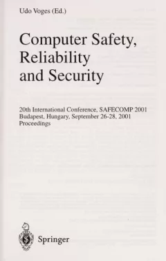 Computer safety, reliability and security
