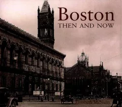 Boston then & now