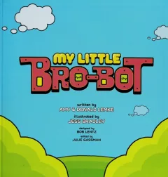 My little bro-bot