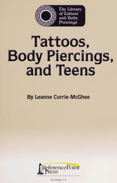 Tattoos, body piercings, and teens