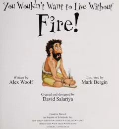 You wouldn't want to live without fire!
