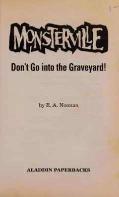 Don't go into the graveyard!