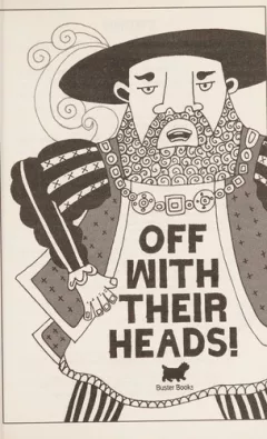 Off with their heads!