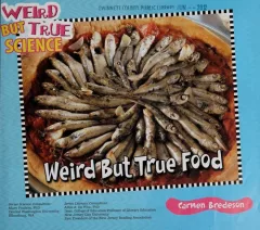 Weird but true food