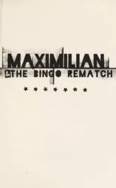 Maximilian & the bingo rematch