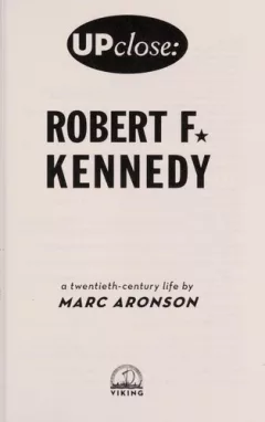 Robert F. Kennedy, a twentieth-century life