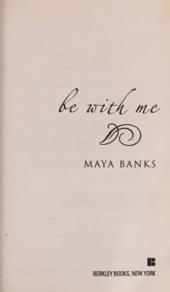 Be with me