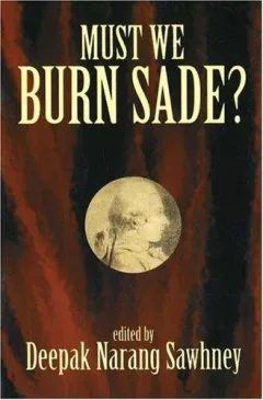 Must we burn Sade?