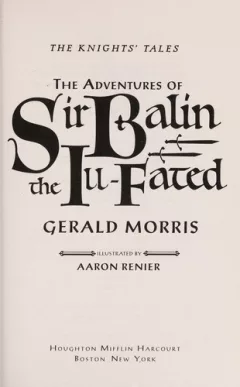The adventures of Sir Balin the Ill-fated