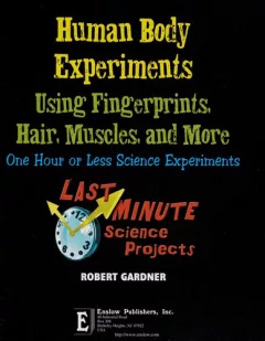 Human body experiments using fingerprints, hair, muscles, and more