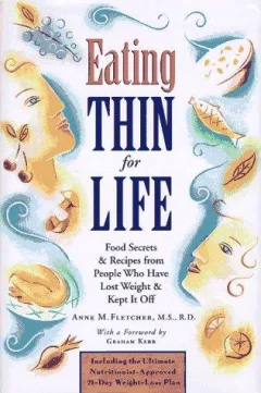 Eating thin for life
