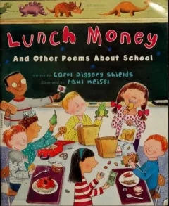 Lunch money and other poems about school