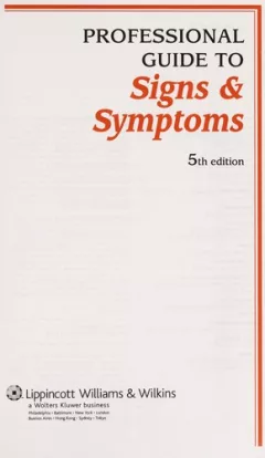 Professional guide to signs & symptoms. [electronic resource]