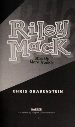 Riley Mack stirs up more trouble
