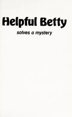 Helpful Betty solves a mystery