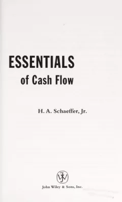 Essentials of cash flow / H.A. Schaeffer, Jr