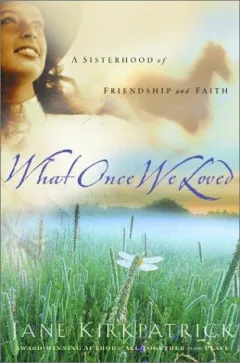 What once we loved