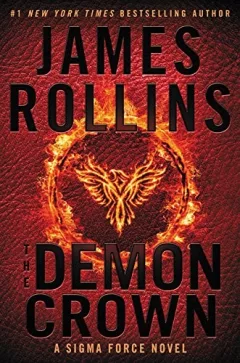 The Demon Crown: A Sigma Force Novel (Sigma Force Novels)
