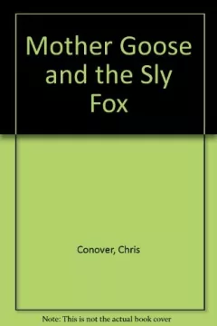 Mother Goose and the sly fox
