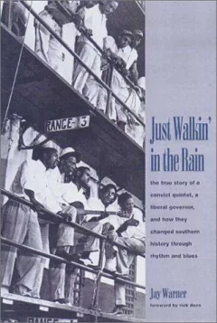 Just Walkin' in the Rain: The True Story of the Prisonaires