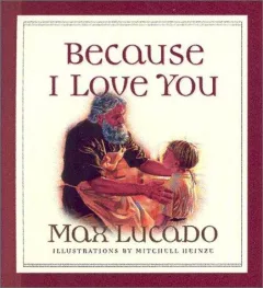 Because I love you