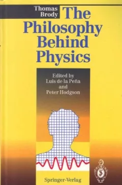 The philosophy behind physics