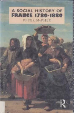 A social history of France 1780-1880