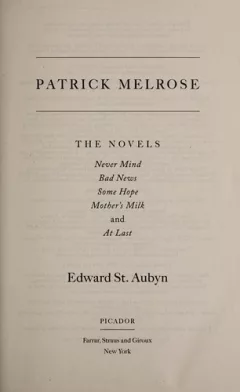 The complete Patrick Melrose novels