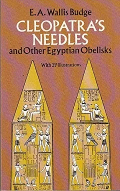 Cleopatra's needles and other Egyptian obelisks